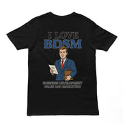 Ich liebe BDSM – T-Shirt für Geschäftsentwicklung, Vertrieb und Marketing (Rückenaufdruck)