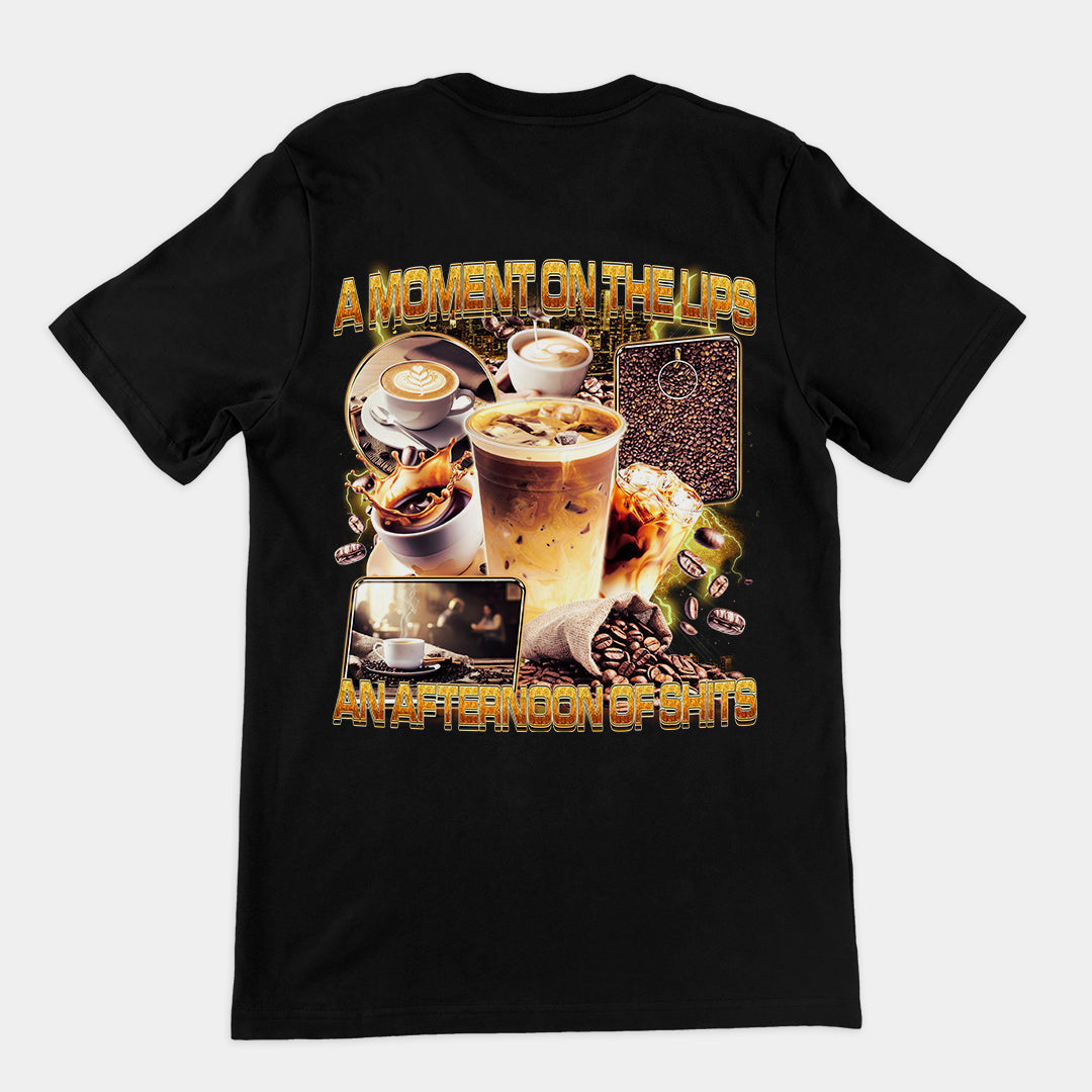 A moment on the lips an afternoon of sh T-Shirt (backprint) Orbital Clothing