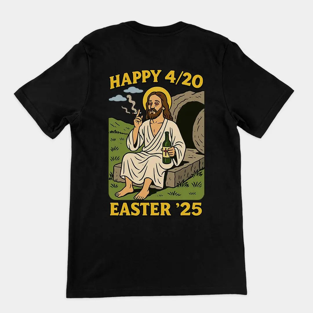 Happy 4_20 Easter '25 Jesus T-Shirt (backprint) - Orbital Clothing