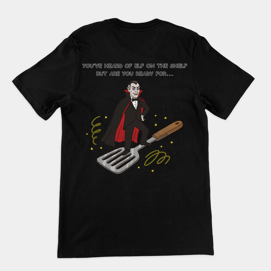 You've heard of elf on the shelf but are you ready for Dracula on a Spatula T-Shirt Orbital Clothing