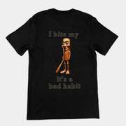 I bit my Tung it's a bad habit T-Shirt (backprint)
