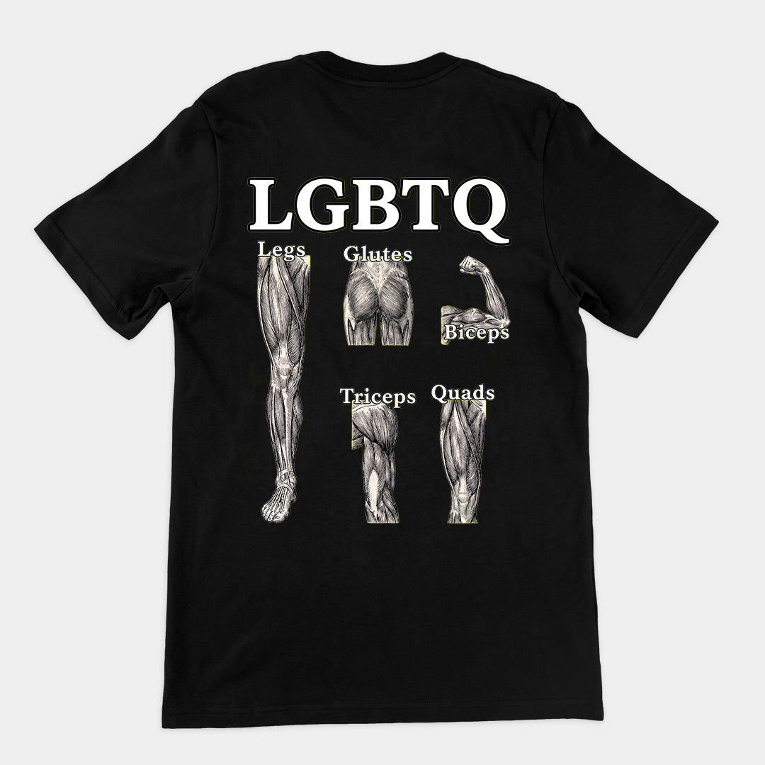 LGBTQ (legs glutes biceps tricpes quads) T-Shirt (backprint) Orbital Clothing