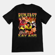 Run Fast Eat Ass T-Shirt (Rückenaufdruck)