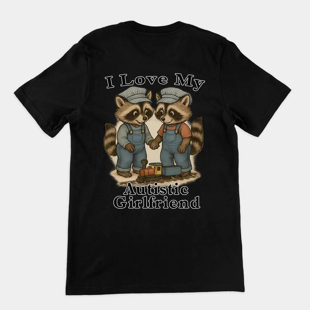 I Love my Autistic Girlfriend T-Shirt (backprint) - Orbital Clothing