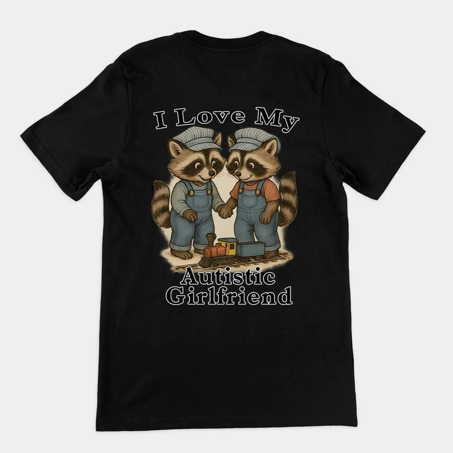 I Love my Autistic Girlfriend T-Shirt (backprint) - Orbital Clothing