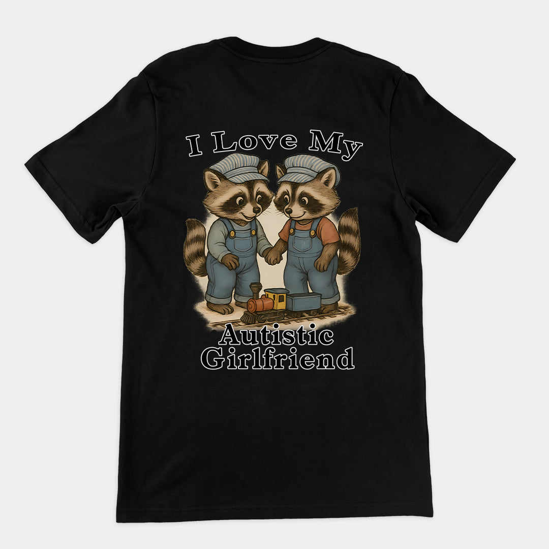 I Love my Autistic Girlfriend T-Shirt (backprint)