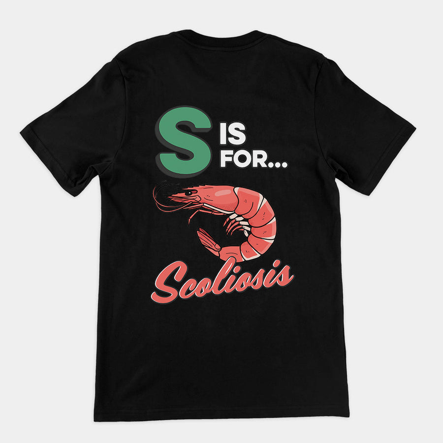 S is for Scoliosis T-Shirt (backprint) Orbital Clothing