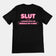 Slut a woman with the moral of a man T-Shirt (backprint)