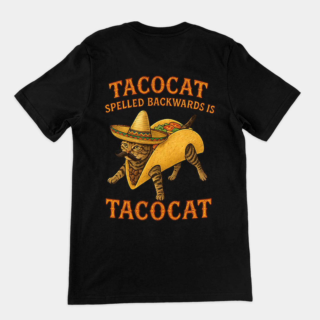 Tacocat spelled backwards is tacocat T-Shirt (backprint)