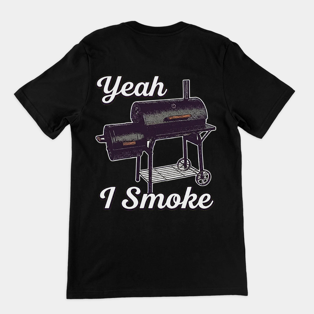 Yeah I smoke T-Shirt (backprint)