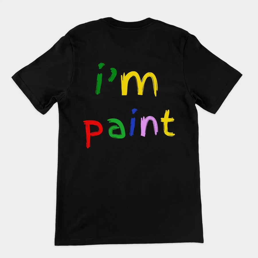 I'm paint T-Shirt (backprint) Orbital Clothing