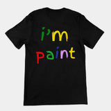I'm paint T-Shirt (backprint)