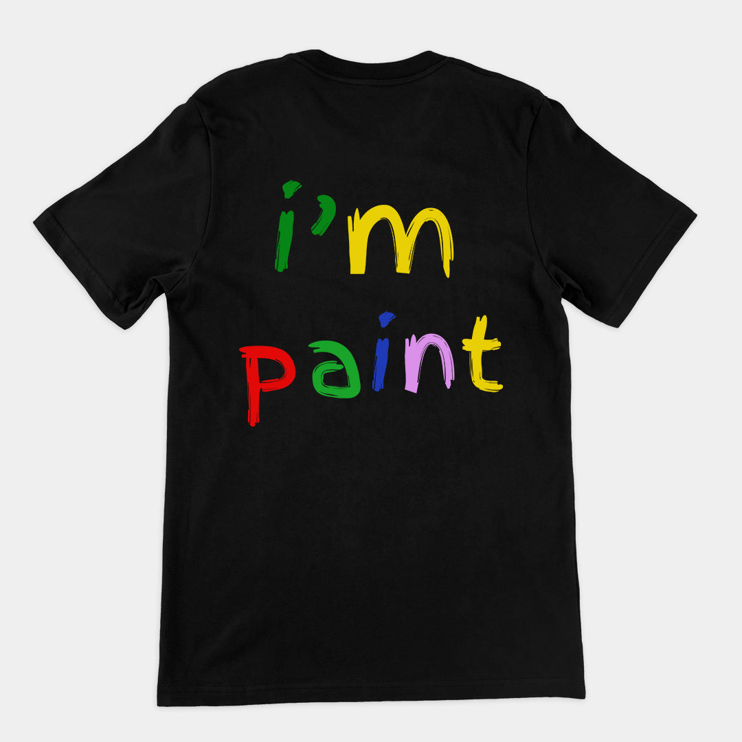 I'm paint T-Shirt (backprint)