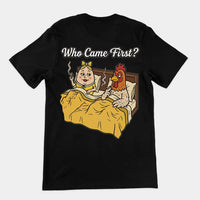 Who came first (the chicken or the egg) T-Shirt (backprint) - Black / S