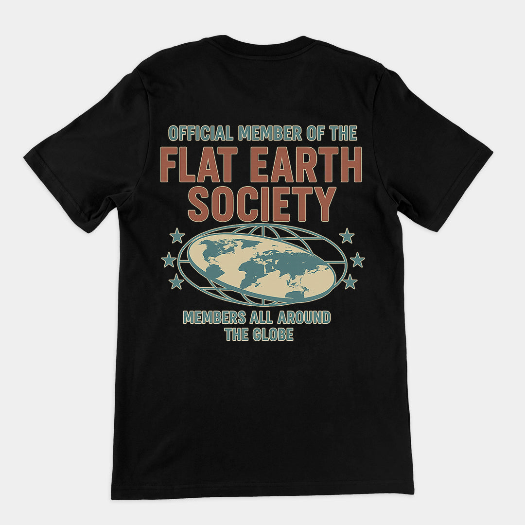 Offcial Member of the Flat Earth Society T-Shirt (backprint)