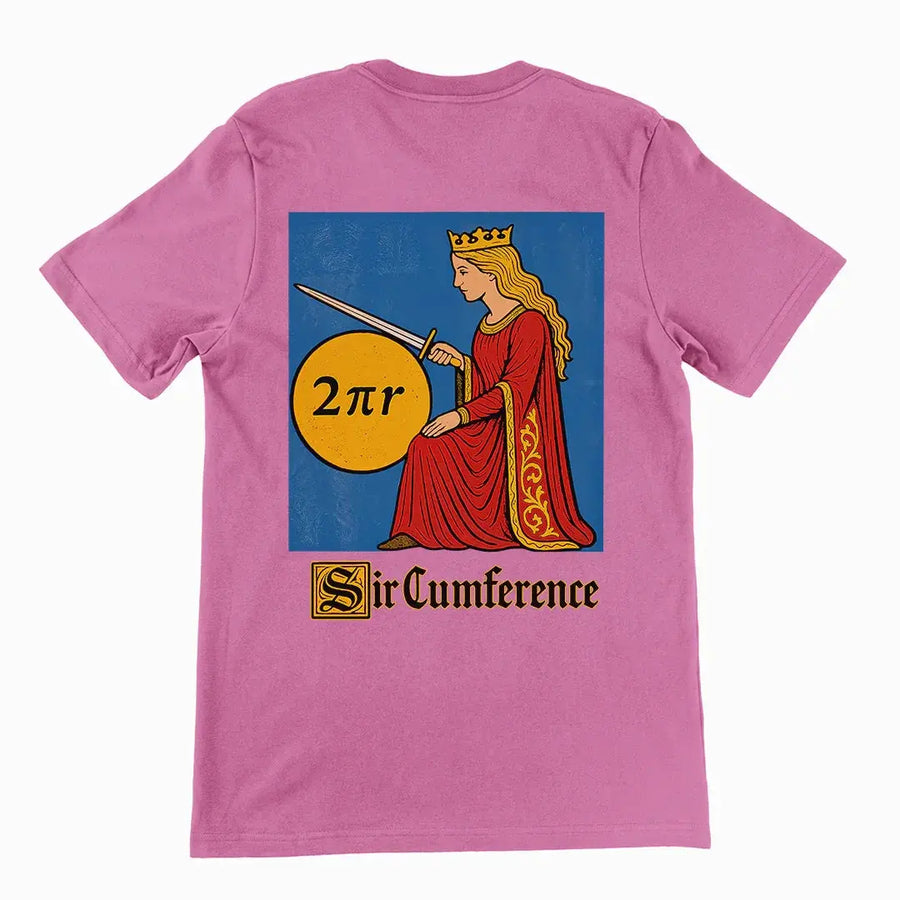 Sir Cumference T-Shirt (backprint) - Orbital Clothing