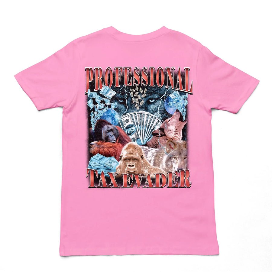 Professional Tax Evader T-Shirt (backprint) - Orbital Clothing