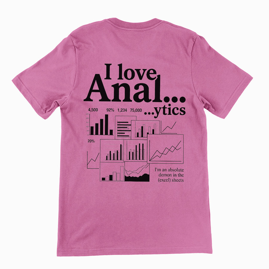 I love Anal...ytics T-Shirt (backprint) Orbital Clothing