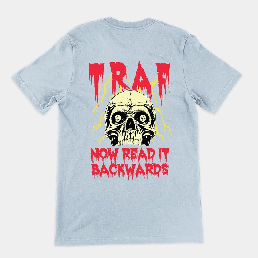 TRAF - Now Read it Backwards t-shirt (Backprint) - Orbital Clothing