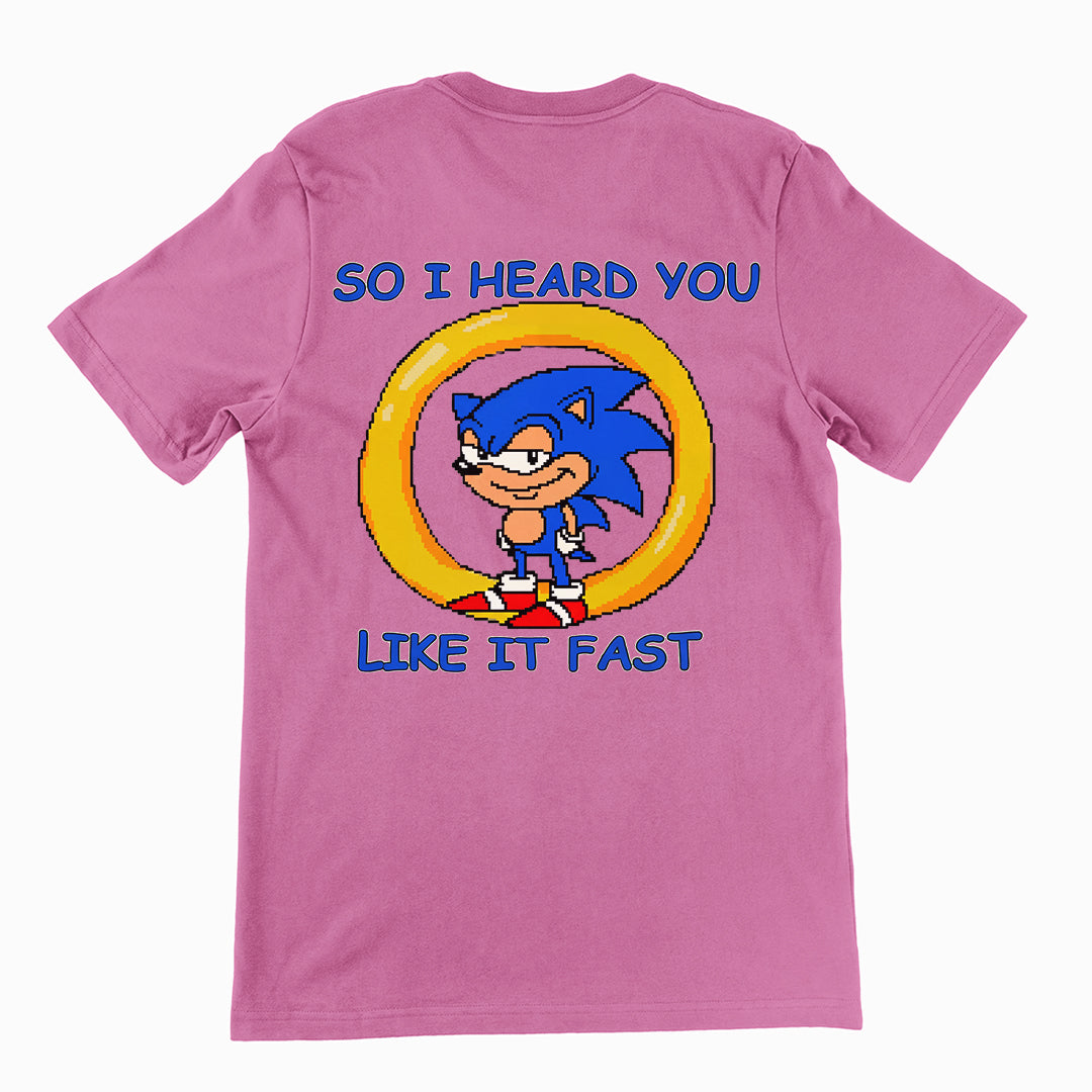 So I heard you like it fast T-Shirt (backprint)