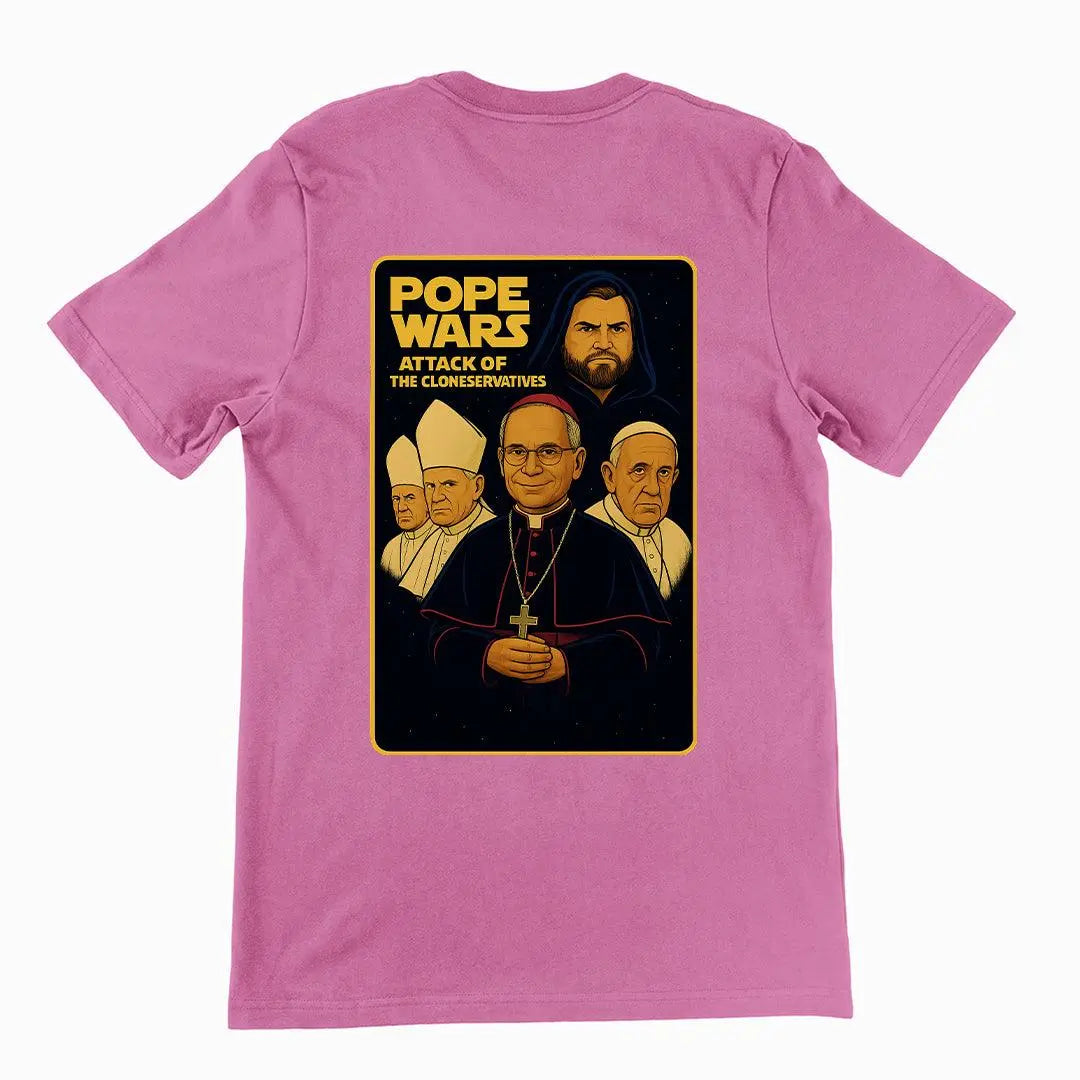 Pope Wars attack of the cloneservatives T-Shirt (backprint) - Orbital Clothing