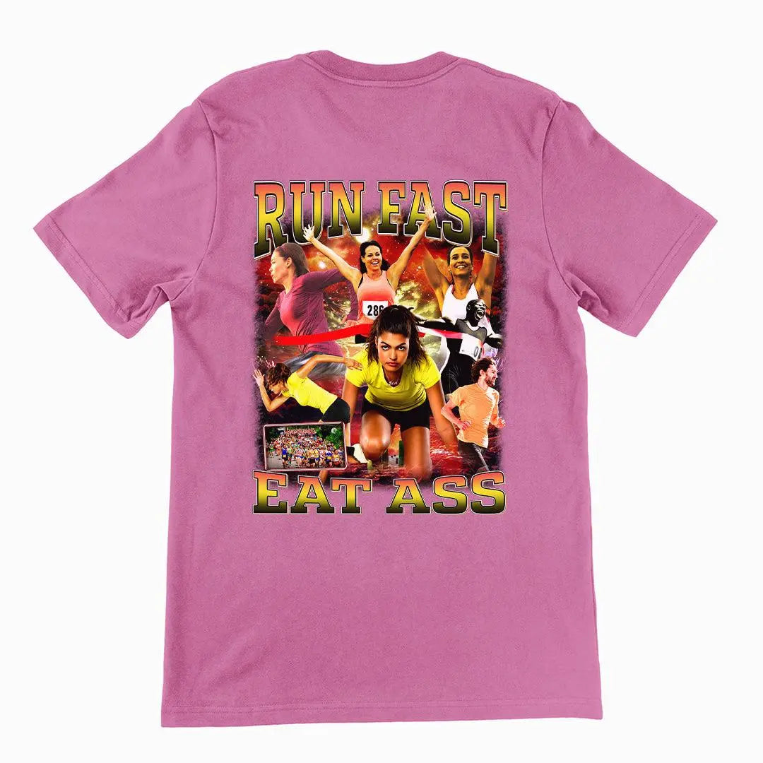 Run Fast Eat Ass T-Shirt (backprint) - Orbital Clothing