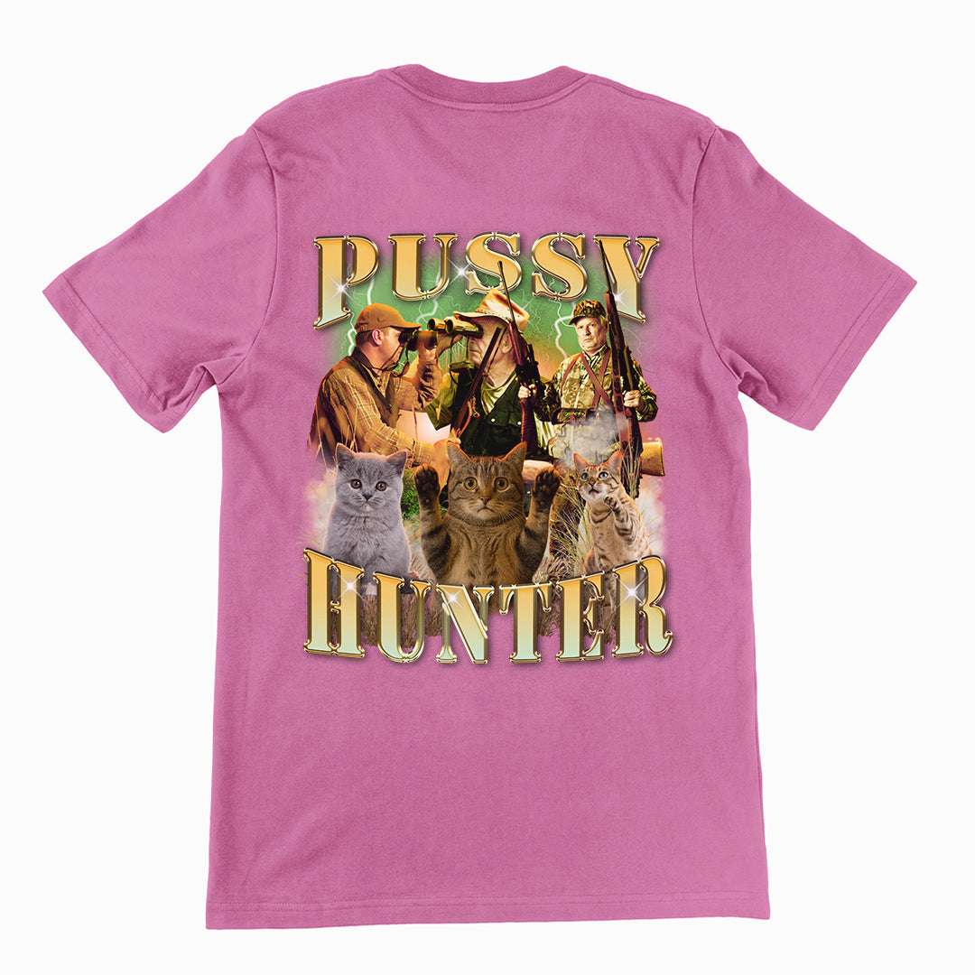 Pussy Hunter T-Shirt (backprint)