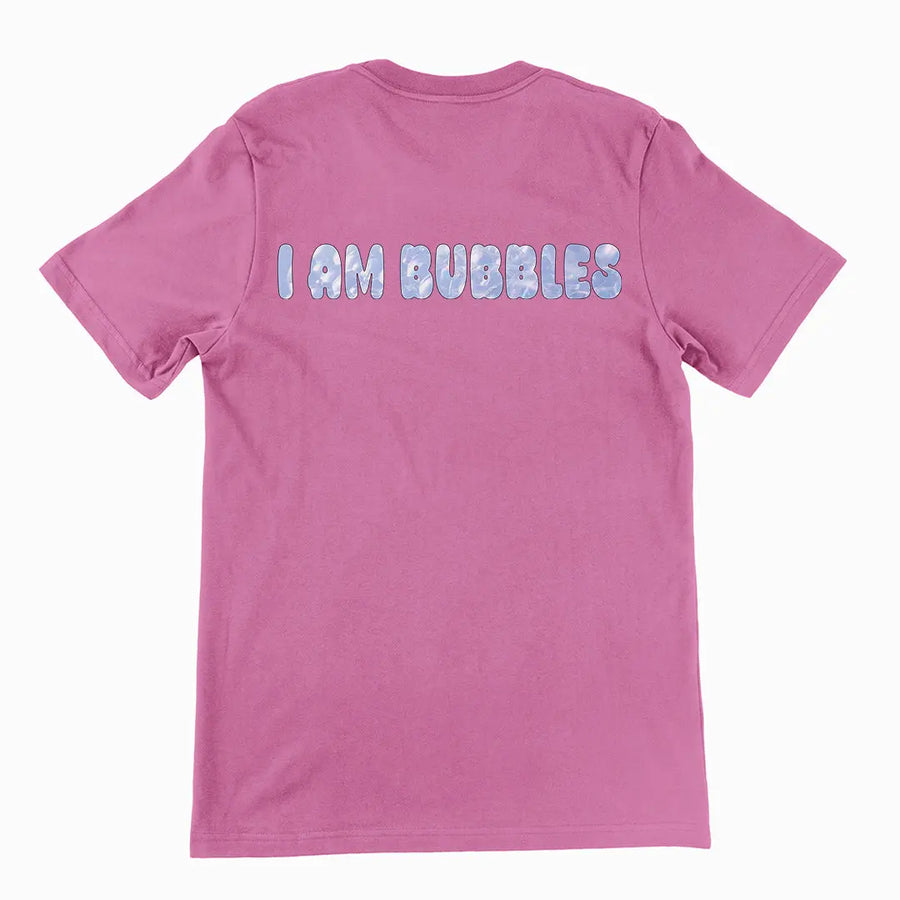 I am bubbles T-Shirt (backprint) Orbital Clothing