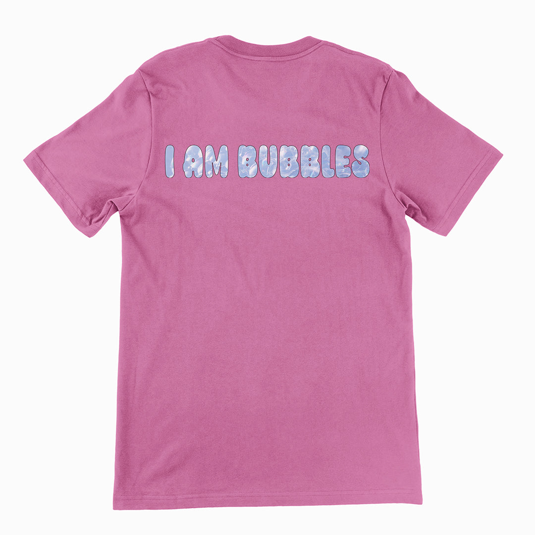 I am bubbles T-Shirt (backprint)
