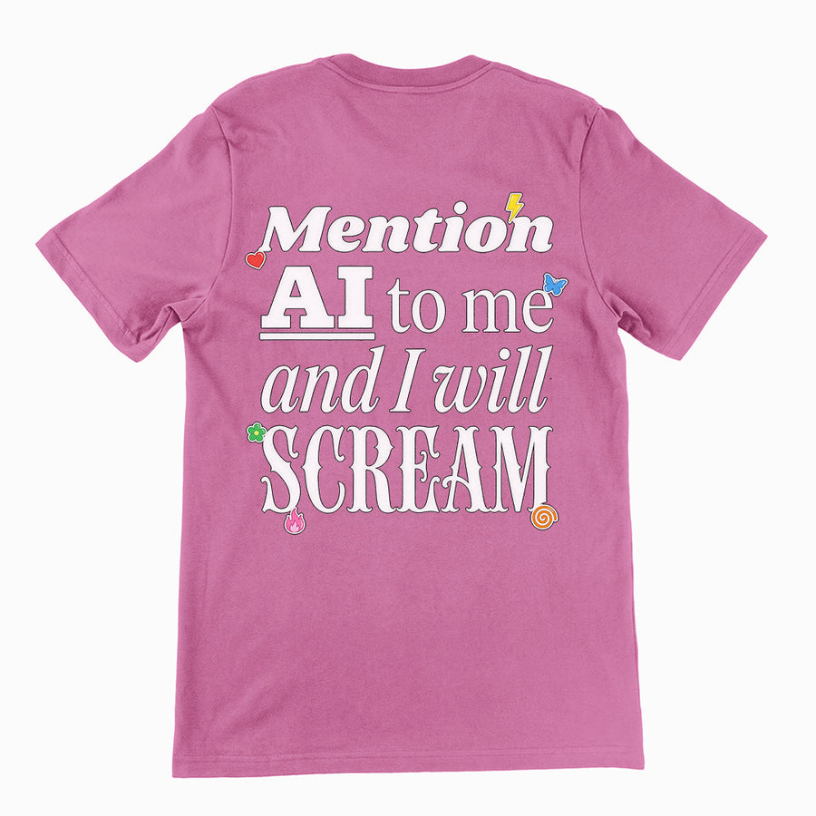 Mention AI to me and I will scream T-Shirt (backprint) Orbital Clothing
