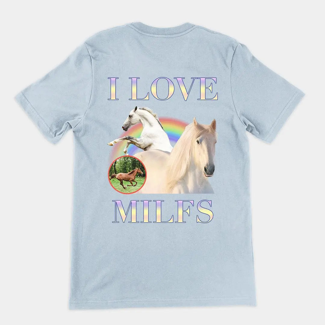 I Love Milfs t-shirt (Backprint) - Orbital Clothing