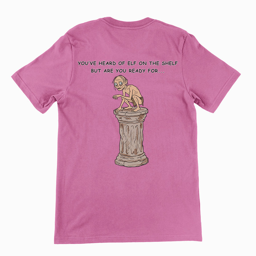 You've heard of elf on the shelf but are you ready for Gollum on a Collumn T-Shirt (backprint) Orbital Clothing