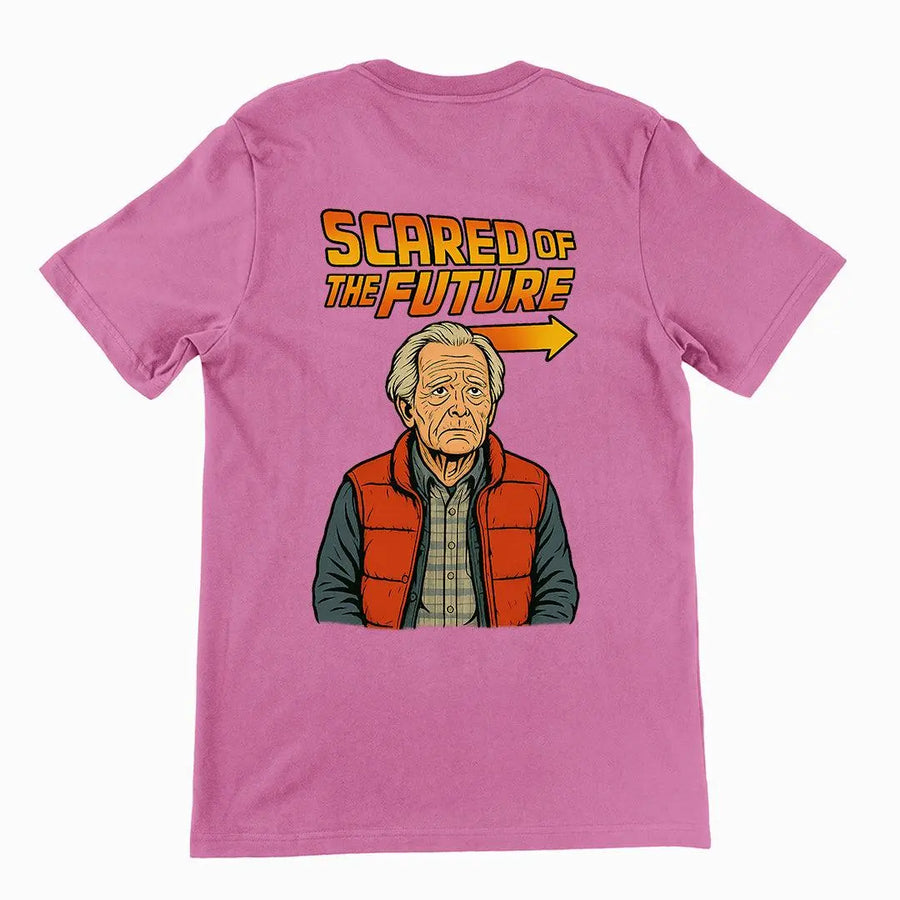 Scared of the Future T-Shirt (backprint) - Orbital Clothing
