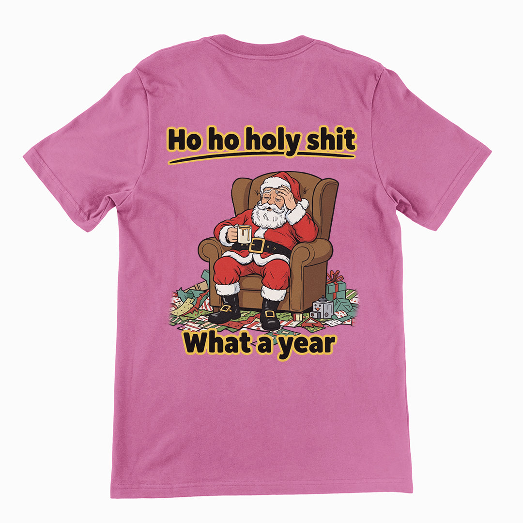 Ho ho, heilige Scheiße, was für ein Jahr! T-Shirt (Rückenaufdruck)