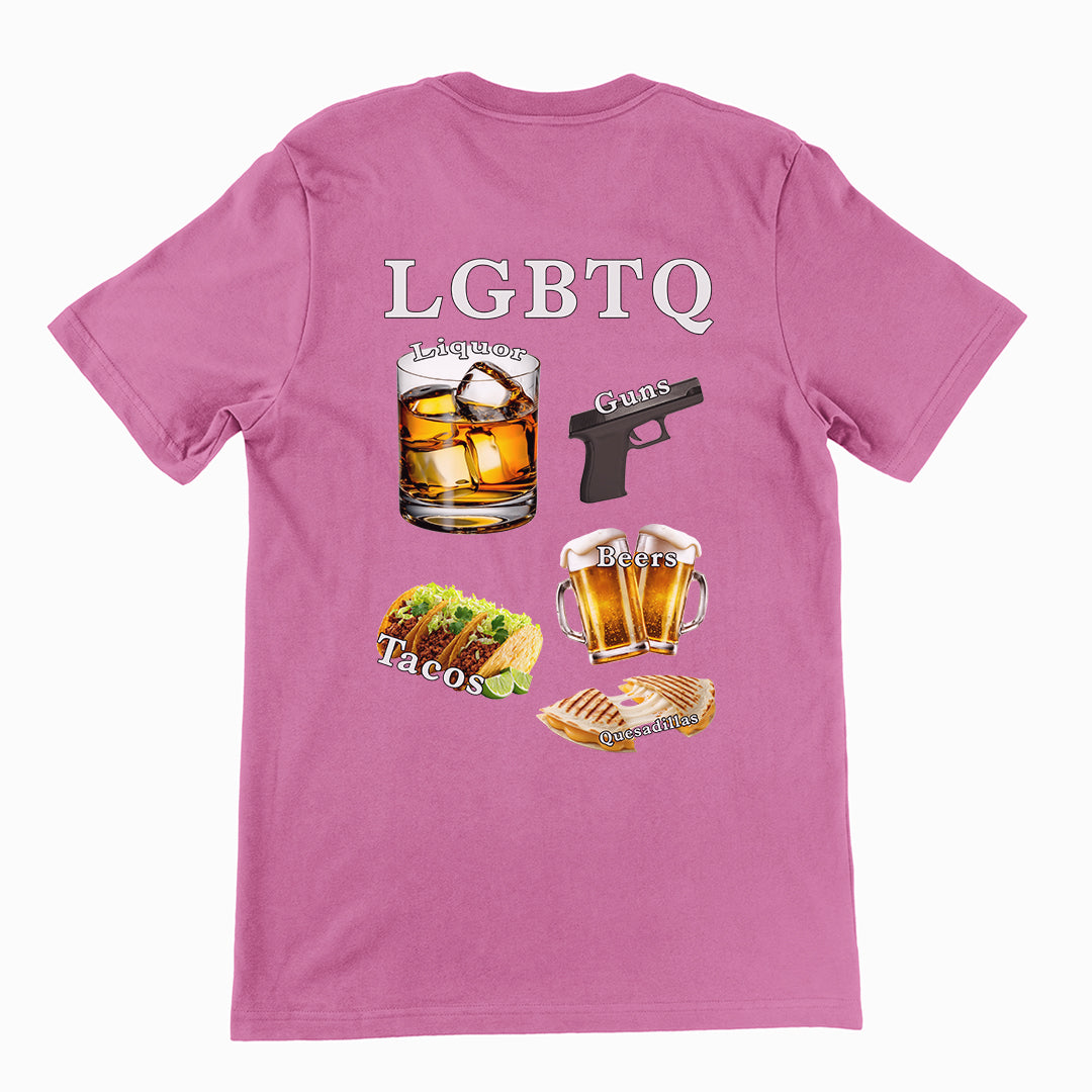 LGBTQ (liquor, guns, beers, tacos, quesadillas) T-Shirt (backprint) Orbital Clothing