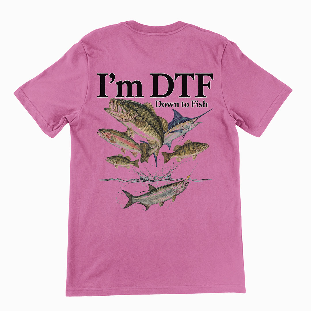I'm DTF (down to fish) T-Shirt (backprint)