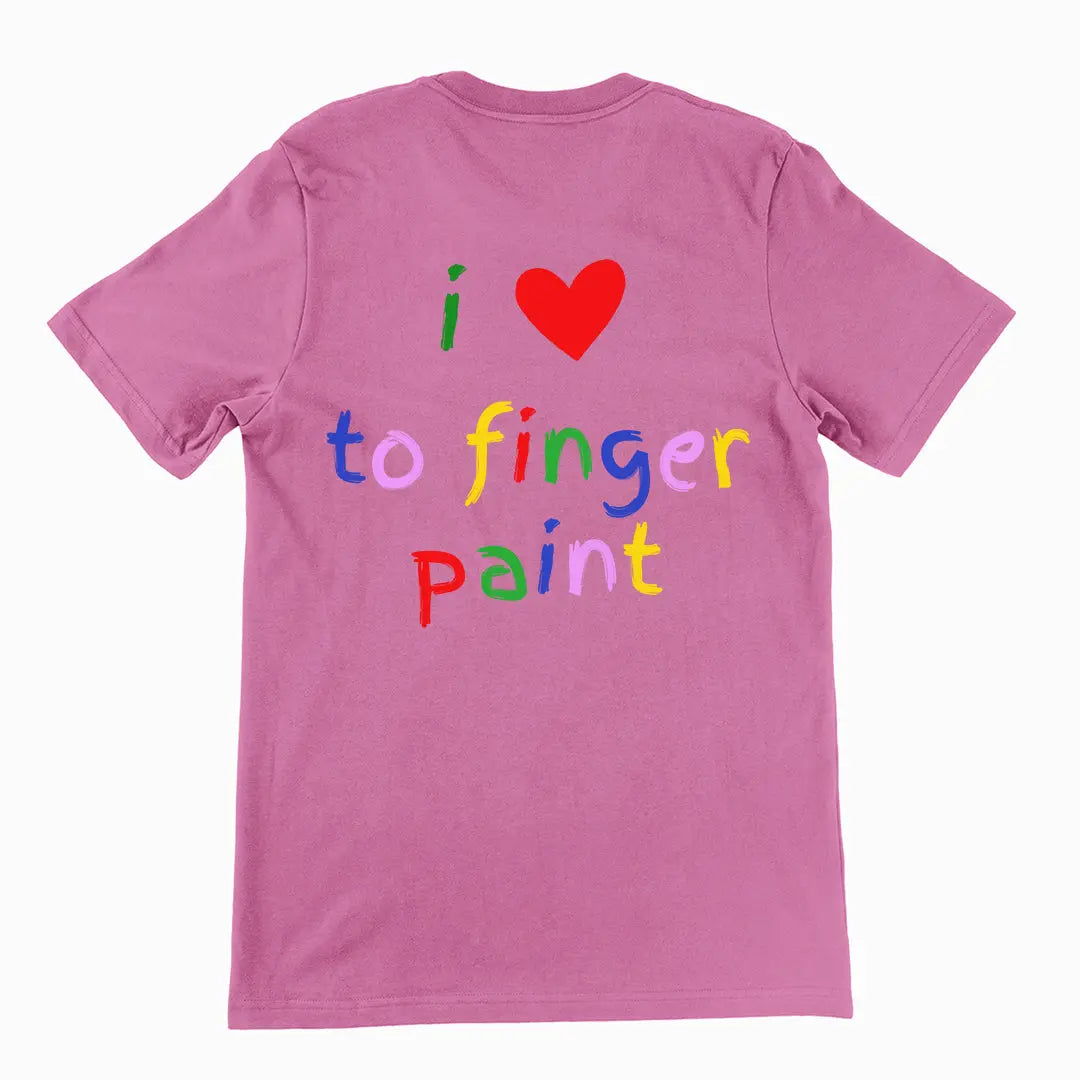 I love to finger paint T-Shirt (backprint) Orbital Clothing
