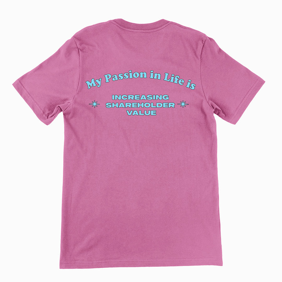 My Passion in Life is increasing shareholder T-Shirt (backprint) Orbital Clothing