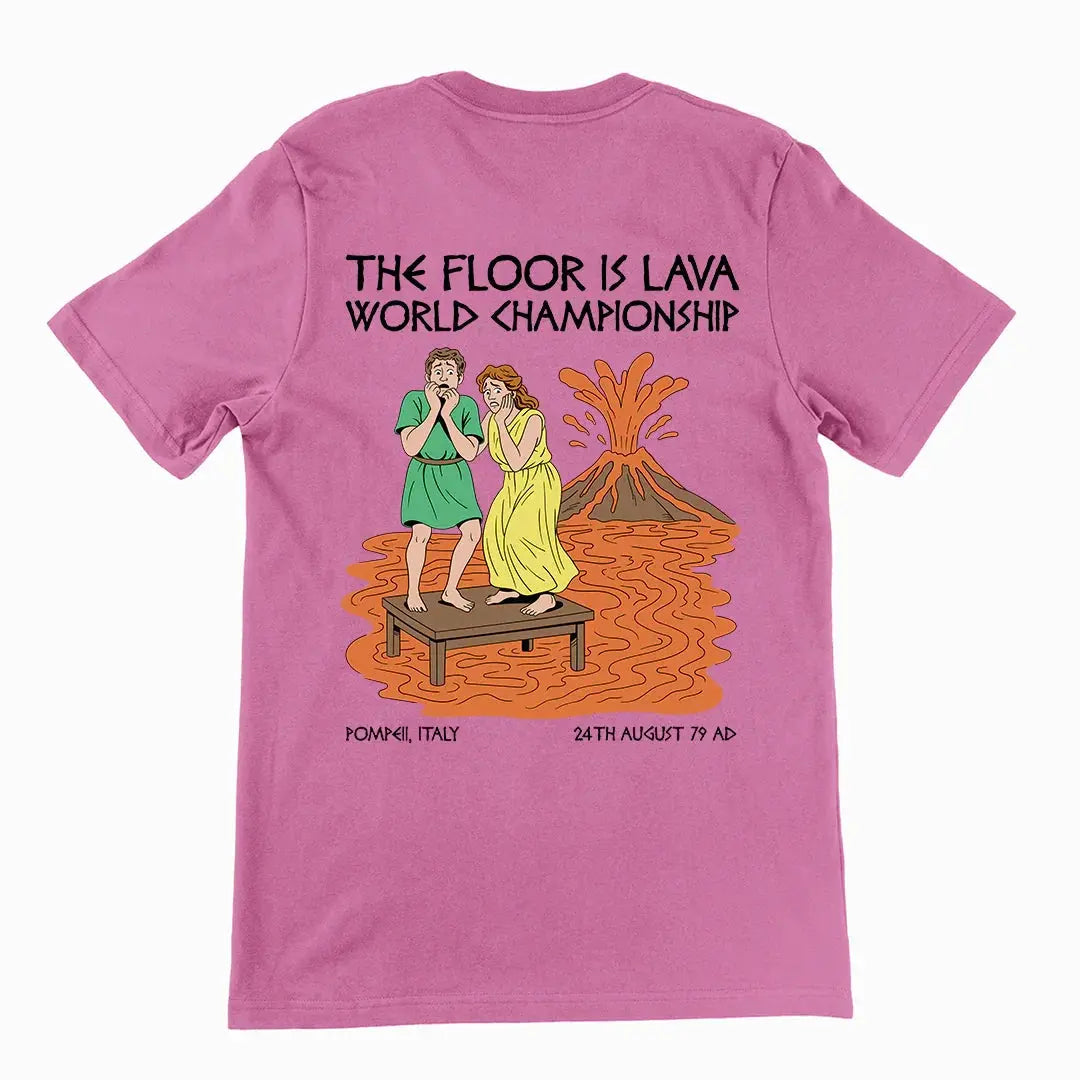 The floor is lava World Champsionship (Pompeii Vesuvius) T-Shirt (backprint) - Orbital Clothing