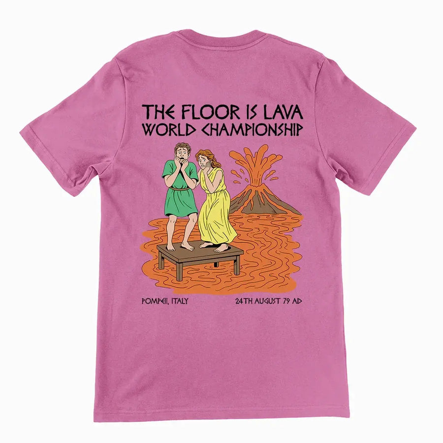 The floor is lava World Champsionship (Pompeii Vesuvius) T-Shirt (backprint) - Orbital Clothing