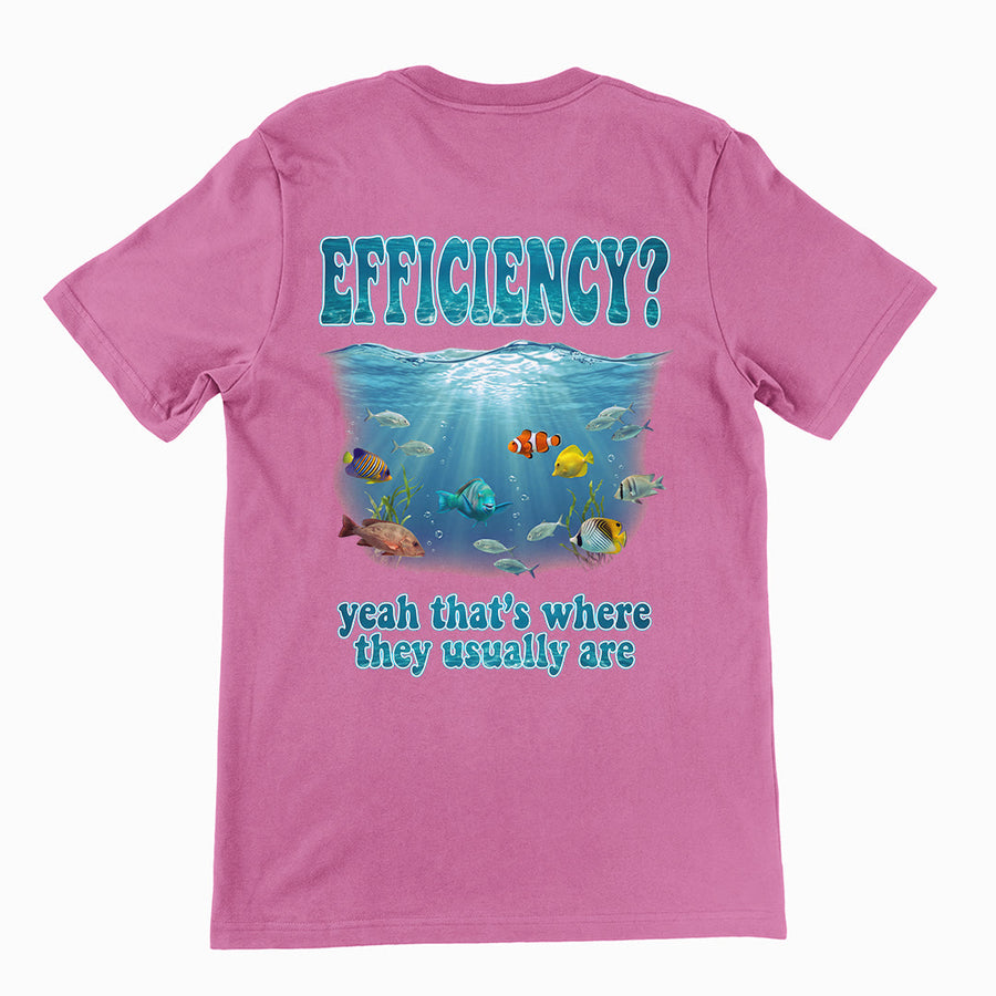 Efficiency yeah that's where they usuall T-Shirt (backprint) Orbital Clothing
