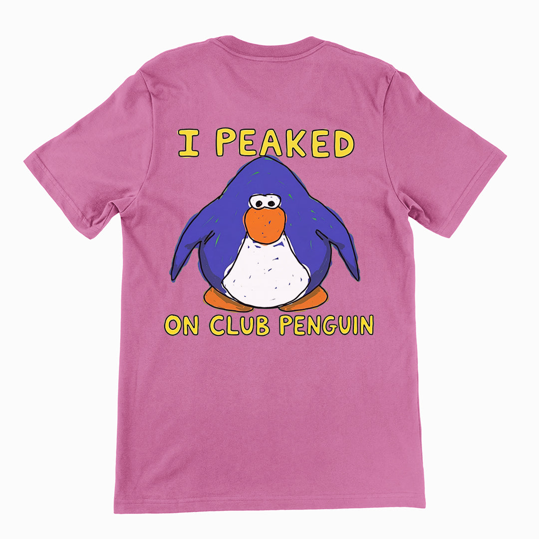 I Peaked on Club Penguin T-Shirt (backprint)