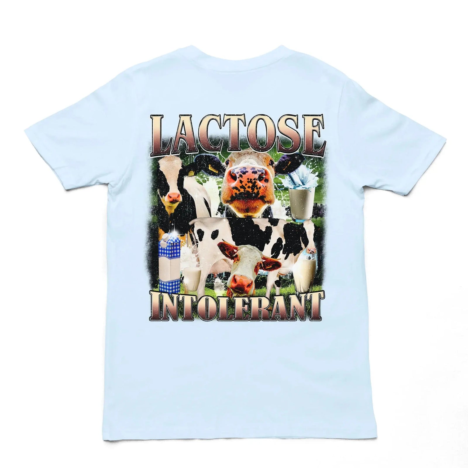 Lactose Intolerant T-Shirt (backprint) - Orbital Clothing
