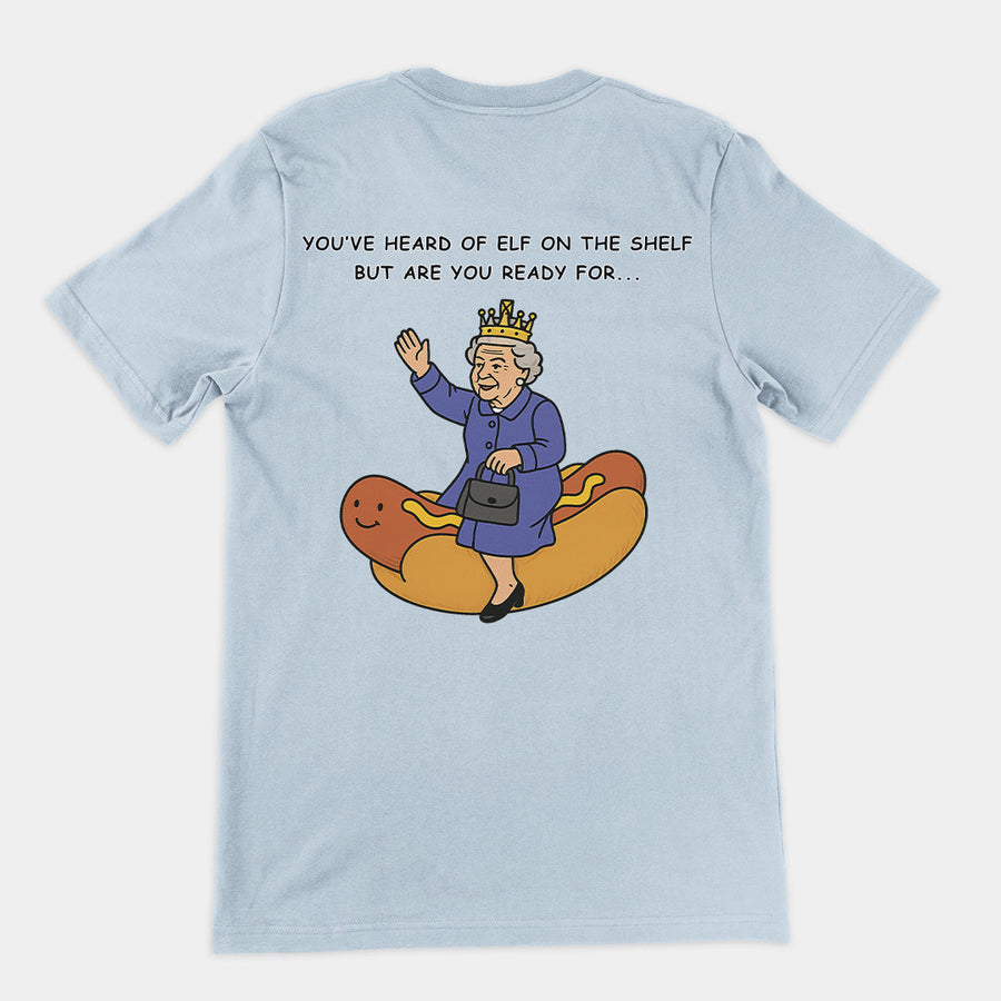 You've heard of elf on the shelf but are you ready for Lizzy on the Glizzy T-Shirt (backprint) Orbital Clothing