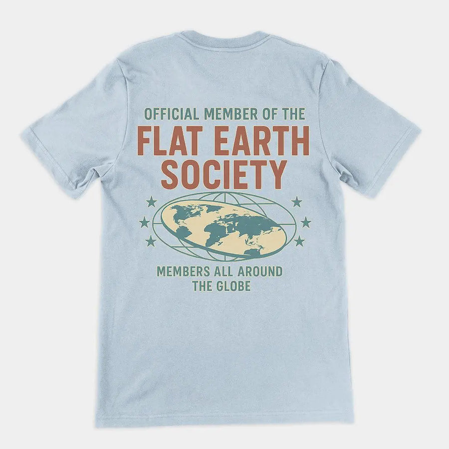 Offcial Member of the Flat Earth Society T-Shirt (backprint) - Orbital Clothing