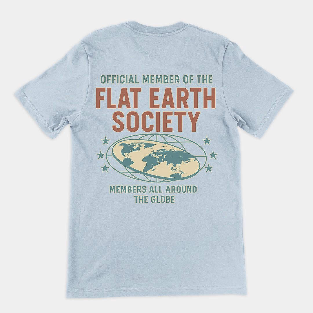 Offcial Member of the Flat Earth Society T-Shirt (backprint)
