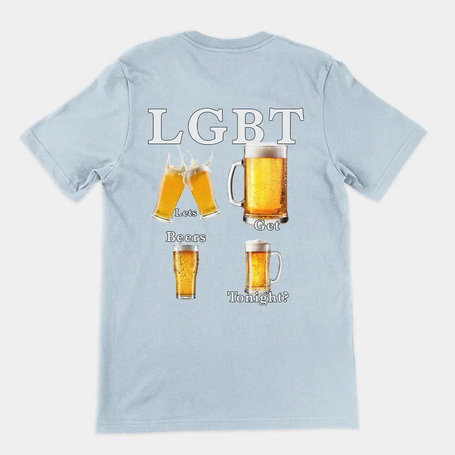 lets get beers tonight T-Shirt (backprint) - Orbital Clothing