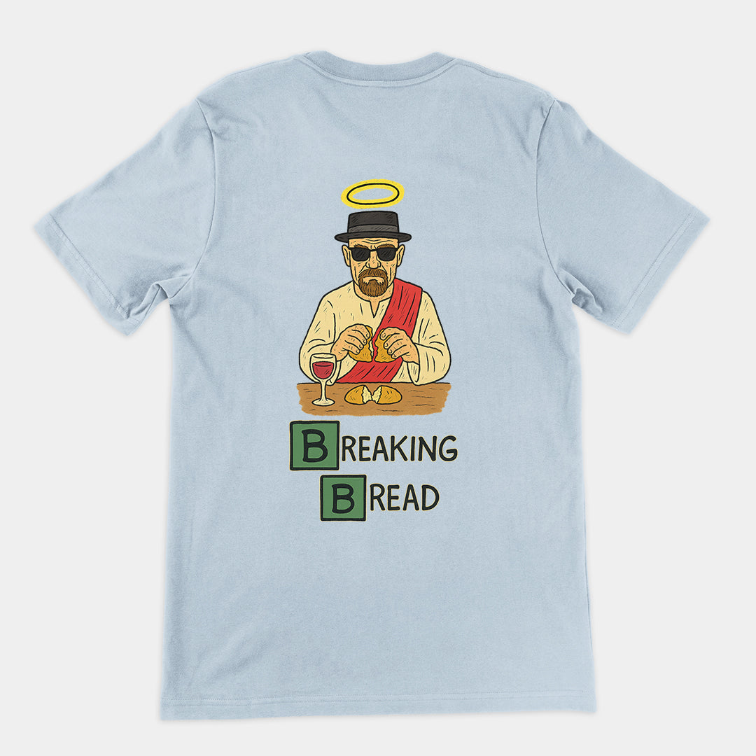 Breaking Bread T-Shirt (backprint) Orbital Clothing