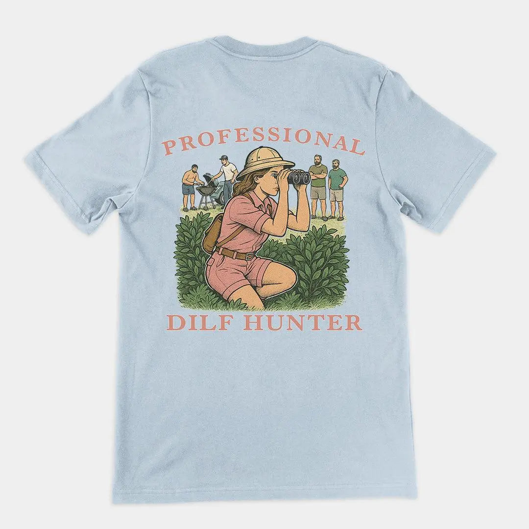 Professional Dilf Hunter T-Shirt (backprint) - Orbital Clothing