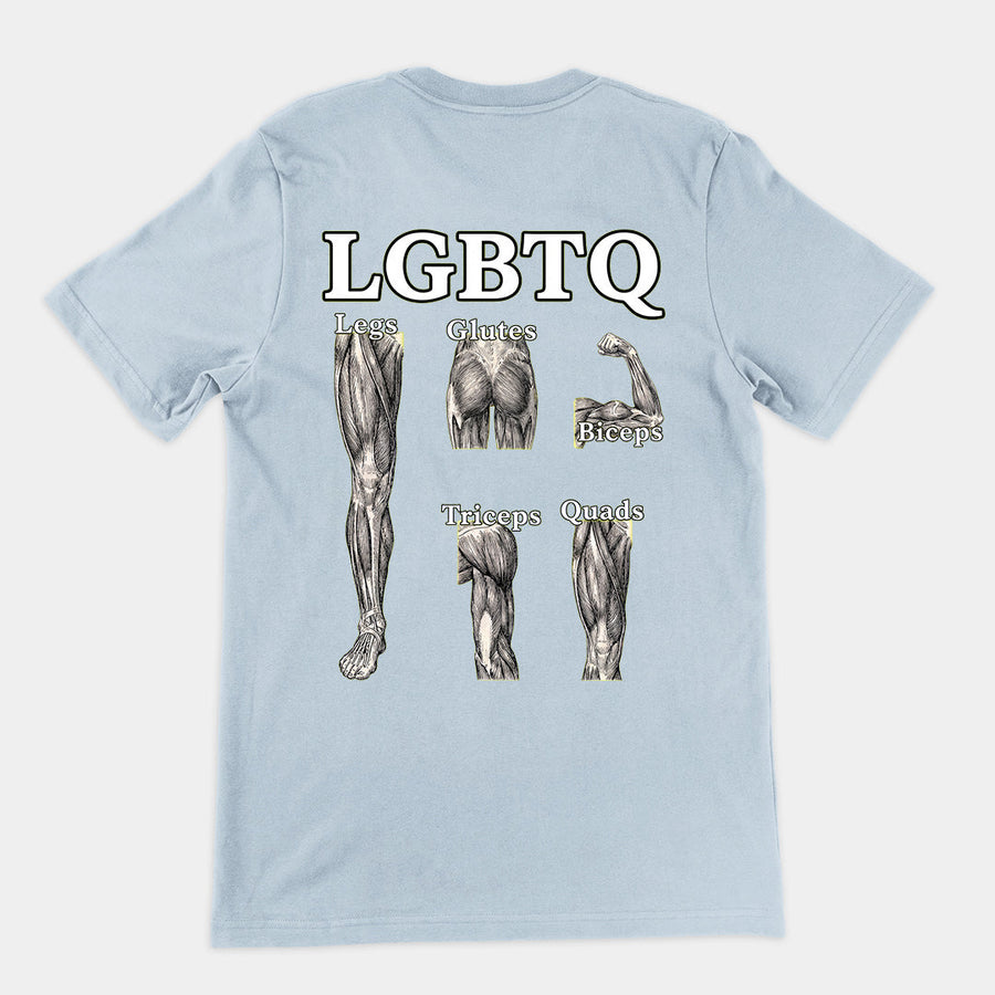 LGBTQ (legs glutes biceps tricpes quads) T-Shirt (backprint) Orbital Clothing